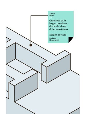 cover image of Gramática de la lengua castellana destinada al uso de los americanos